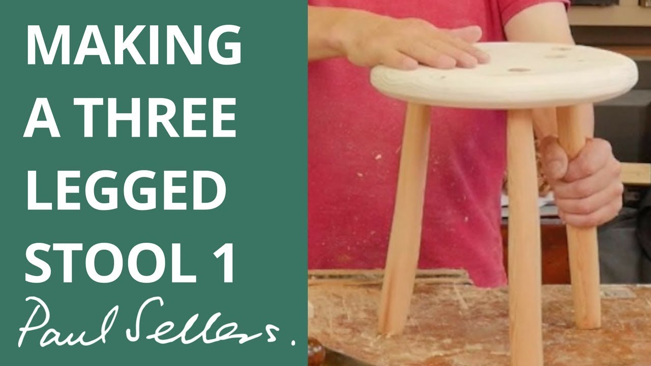 Making A Three Legged Stool 1 | Paul Sellers